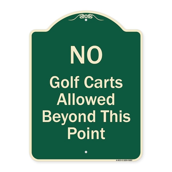Designer Series-No Golf Carts Allowed, Green Heavy-Gauge Aluminum, 24" x 18", G-1824-9807